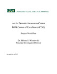 Arctic Domain Awareness Center DHS Center of Excellence (COE): Project Work Plan by Helena S. Wisniewski