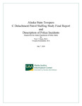 Alaska State Troopers C Detachment Patrol Staffing Study Final Report and Description of Police Incidents by Troy C. Payne and Yevgenii Kisarauskas