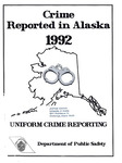 Crime in Alaska - 1992 by Alaska Department of Public Safety