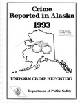 Crime in Alaska - 1993 by Alaska Department of Public Safety