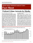 Violent Crime Arrests in Alaska by Brad A. Myrstol