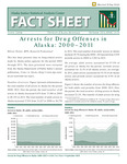 Arrests for Drug Offenses in Alaska: 2000–2011 by Khristy Parker