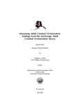 Measuring Adult Criminal Victimization: Findings from the Anchorage Adult Criminal Victimization Survey by Matthew Giblin and N/A Alaska Justice Statistical Analysis Center
