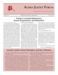 Alaska Justice Forum ; Vol. 30, No. 1 (Spring 2013) by André B. Rosay, Marny Rivera, Dean Williams, Carol Comeau, William D. Hitchcock, and Barbara Armstrong