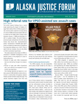 Alaska Justice Forum ; Vol. 34, No. 4 (Spring 2018) ﻿ ﻿ by Brad A. Myrstol, Pamela Cravez, and N/A UAA Justice Center