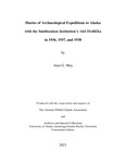 Diaries of Archaeological Expeditions to Alaska with the Smithsonian's Aleš Hrdlička in 1936, 1937, and 1938 by Douglas W. Veltre and Alan G. May