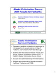 Alaska Victimization Survey: 2011 Results for Fairbanks by André B. Rosay, Lauree Morton, Brad A. Myrstol, Marny Rivera, and Darryl S. Wood