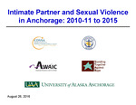 Intimate Partner and Sexual Violence in Anchorage: 2010–11 to 2015 by André B. Rosay