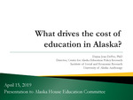 What drives the cost of education in Alaska? by Dayna DeFeo
