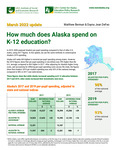 How much does Alaska spend on K-12 education? by Matthew Berman and Dayna Jean DeFeo