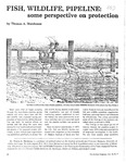 Fish, Wildlife, Pipeline: Some Perspecive on Protection by Thomas Morehouse