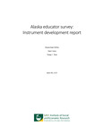 Alaska educator survey: Instrument development report by Dayna Jean DeFeo, Staci Corey, and Trang C. Tran