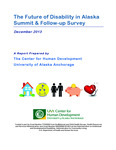 The Future of Disability in Alaska Summit & Follow-up Survey by University of Center for Human Development