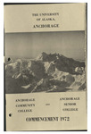 University of Alaska, Anchorage and Anchorage Community College and Anchorage Senior College Commencement Program, May 1972 by N/A N/A