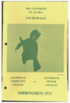 University of Alaska, Anchorage and Anchorage Community College and Anchorage Senior College Commencement Program, May 1973 by N/A N/A