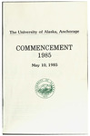 University of Alaska Anchorage Commencement Program May 1985 by N/A N/A