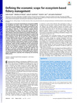 Defining the economic scope for ecosystem-based fishery management by Matthew Reimer