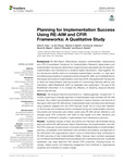 Planning for Implementation Success Using RE-AIM and CFIR Frameworks: A Qualitative Study by Diane K. King, Jo Ann Shoup, Marsha A. Raebel, Courtney B. Anderson, Nicole M. Wagner, Debra P. Ritzwoller, and Bruce G. Bender