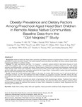 Obesity Prevalence and Dietary Factors Among Preschool-Aged Head Start Children in Remote Alaska Native Communities: Baseline Data from the ‘‘Got Neqpiaq?’’ Study by Courtney M. Hill, Mallie J. Paschall, Kathryn R. Koller, Gretchen M. Day, Flora R. Lee, Diane M. O’Brien, Diane K. King, Lea Palmer, Timothy K. Thomas, and Andrea Bersamin