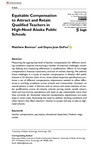 Equitable Compensation to Attract and Retain Qualified Teachers in High-Need Alaska Public Schools by Matthew Berman and Dayna Jean DeFeo