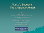 Alaska’s Economy:The Challenge Ahead by Oliver Scott Goldsmith