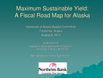 Maximum Sustainable Yield:A Fiscal Road Map for Alaska by Oliver Scott Goldsmith