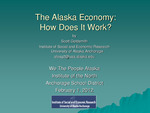 The Alaska Economy: How Does It Work? by Oliver Scott Goldsmith