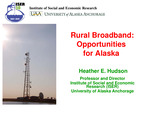 Rural Broadband: Opportunities for Alaska by Heather E. Hudson