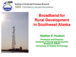Broadband for Rural Development in Southwest Alaska by Heather E. Hudson