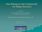 How Petroleum Has Transformed the Alaska Economy by Oliver Scott Goldsmith