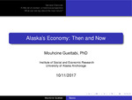 Alaska's Economy: Then and Now by Mouhcine Guettabi