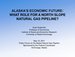 Alaska's Economic Future: What Role for a North Slope Natural Gas Pipeline? by Scott Goldsmith