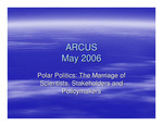 Polar Politics: The Marriage of Scientists, Stakeholders and Policymakers, a presentation by Fran Ulmer