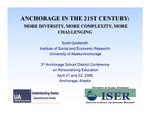 Anchorage in the 21st Century: More Diversity, More Complexity, More Challenging (Presentation) by Scott Goldsmith