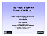 The Alaska Economy Report Card 2007 (Presentation) by Scott Goldsmith