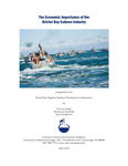 The Economic Importance of the Bristol Bay Salmon Industry by Gunnar Knapp, Mouhcine Guettabi, and Oliver Scott Goldsmith