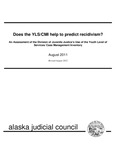 Does the YLS/CMI help to predict recidivism? by Teresa W. Carns and Stephanie Martin