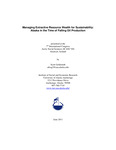 Managing Extractive Resource Wealth for Sustainability: Alaska in the Time of Falling Oil Production by Oliver Scott Goldsmith
