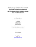 Yup’ik Language Assistance Tribal Outreach: Report to the Alaska Division of Elections by Stephanie Martin, Mary Killorin, Suzanne Sharp, and Patricia DeRoche