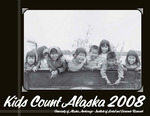 Kids Count Alaska 2008 by Virgene Hanna, Linda Leask, Claudia Lampman, Irma Schreiner, and Patricia DeRoche