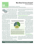 What Drives The Alaska Economy? by Oliver Scott Goldsmith