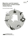 Migration and Oil Industry Employment of North Slope Alaska Natives by David Marshall
