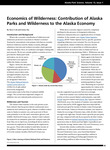 Economics of Wilderness: Contribution of Alaska Parks and Wilderness to the Alaska Economy by Steve Colt and Ginny Fay