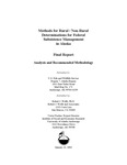 Rural/Non-Rural Determination for Federal Subsistence Management in Alaska; Analysis of Economic and Community Infrastructure Variables Relatives to the Determination of Rurality. by Bradford Tuck and Victor Fischer