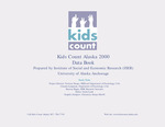 Kids Count Alaska 2000 by Norman Dinges, Claudia Lampman, and Shawna Ragan