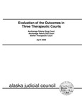 Evaluation of the Outcomes in Three Therapeutic Courts by Teresa White Carns, Susan McKelvie, Jenny Miller, Emily R. Marrs, Cassie Atwell, and Stephanie Martin