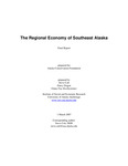 The Regional Economy of Southeast Alaska by Steve Colt, Ginny Fay, and Darcy Dugan