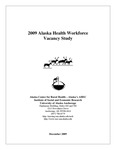 2009 Alaska Health Workforce Vacancy Study - Report and Appendices by N/A N/A