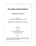 Alaska Seafood Industry: Seafood Sector Report and Summary by Gunnar Knapp and Terrence Smith