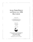 Alaska Timber Harvest and Production - 1994 by Alexandra Hill and Dan Hull